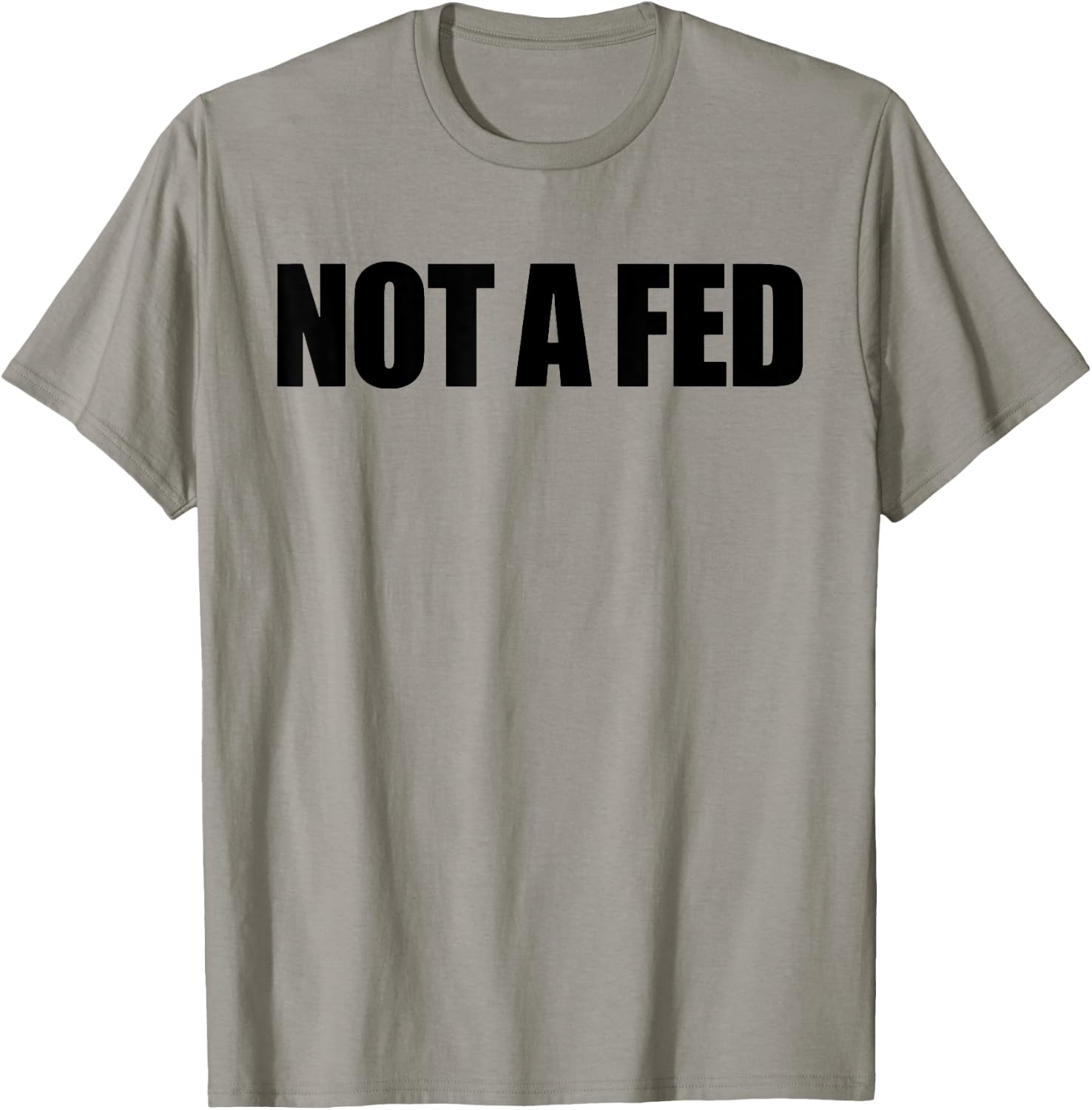 Not A Fed T-Shirt - T-Shirt | Sand