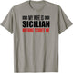 My Wife Is Sicilian Nothing Scares Me Husband T-Shirt - T-Shirt | Sand