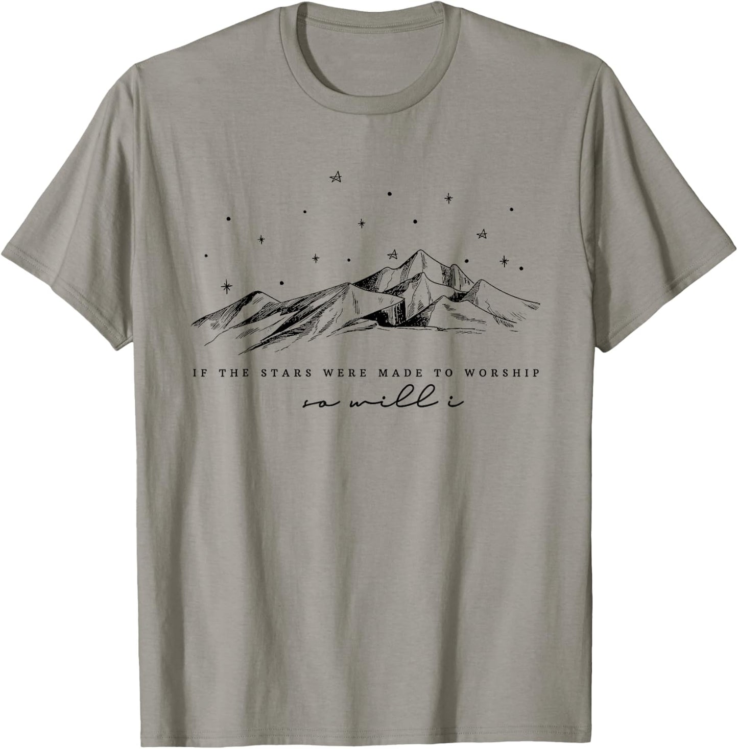 Funny If The Stars Were Made To Worship Women Christian T-Shirt - T-Shirt | Sand