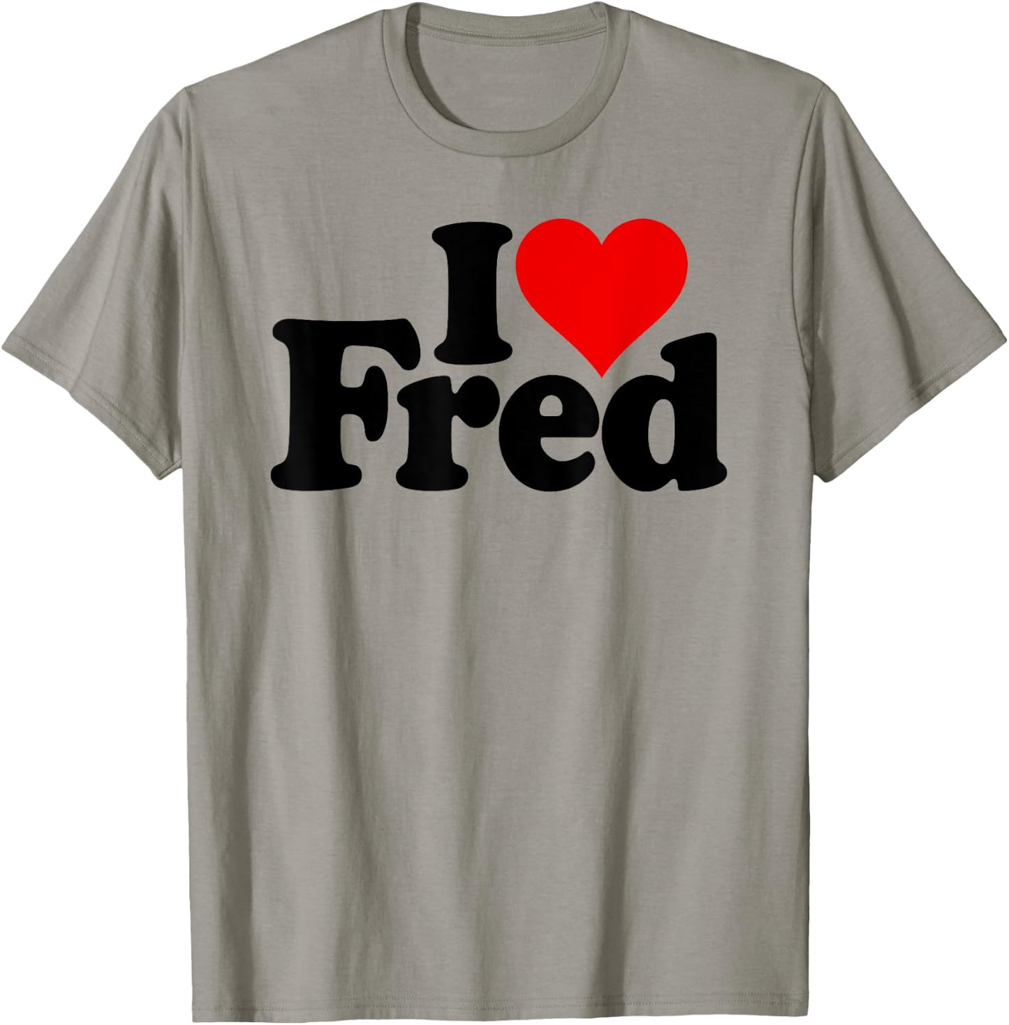 I Love Heart Fred Name on a T-Shirt - T-Shirt | Sand