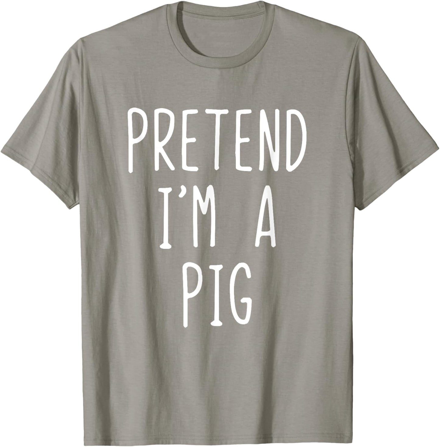 Pretend I'm A Pig Costume Halloween Lazy Funny Quick T-Shirt - T-Shirt | Sand