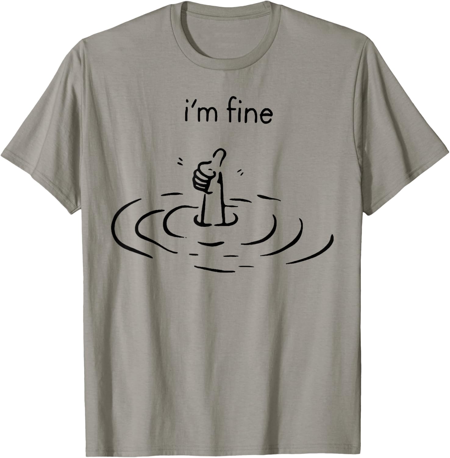 women's i'm fine print , Women's, Grey, Small T-Shirt - T-Shirt | Sand