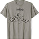 women's i'm fine print , Women's, Grey, Small T-Shirt - T-Shirt | Sand