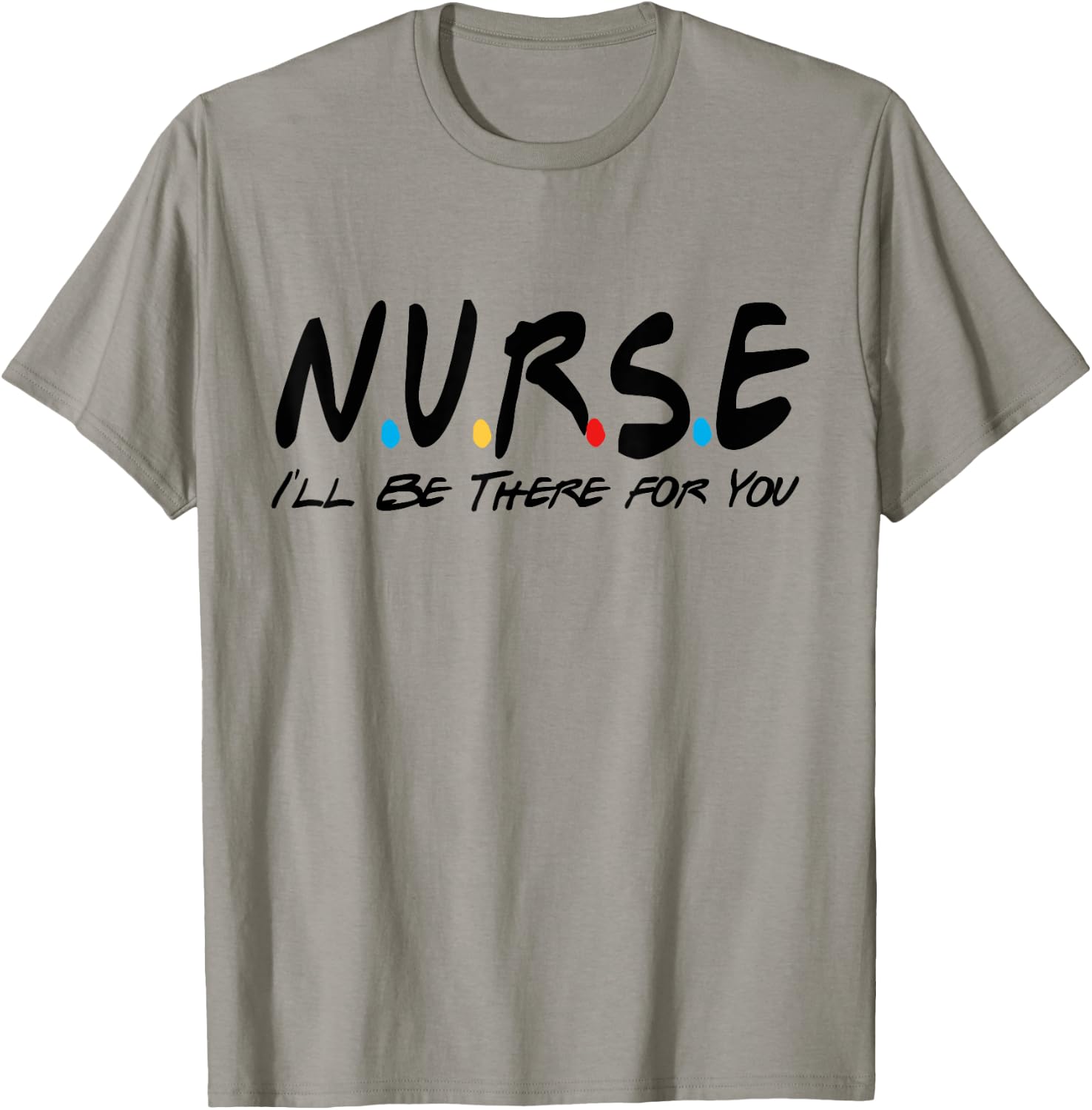 Nurse Appreciation Bulk Gifts Nurse Appreciation Gift T-Shirt - T-Shirt | Sand