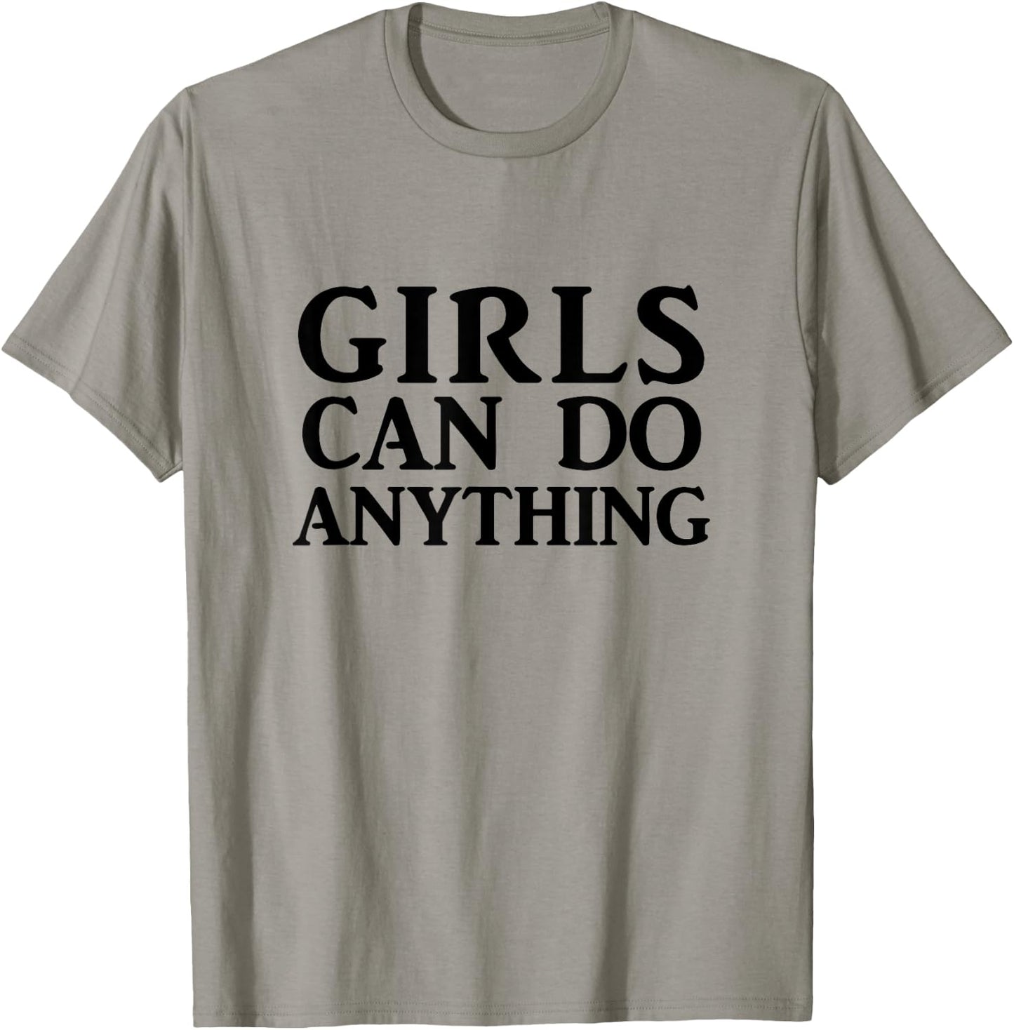 Girls Can Do Anything T Shirt, Feminist Shirt, Feminism T-Shirt - T-Shirt | Sand