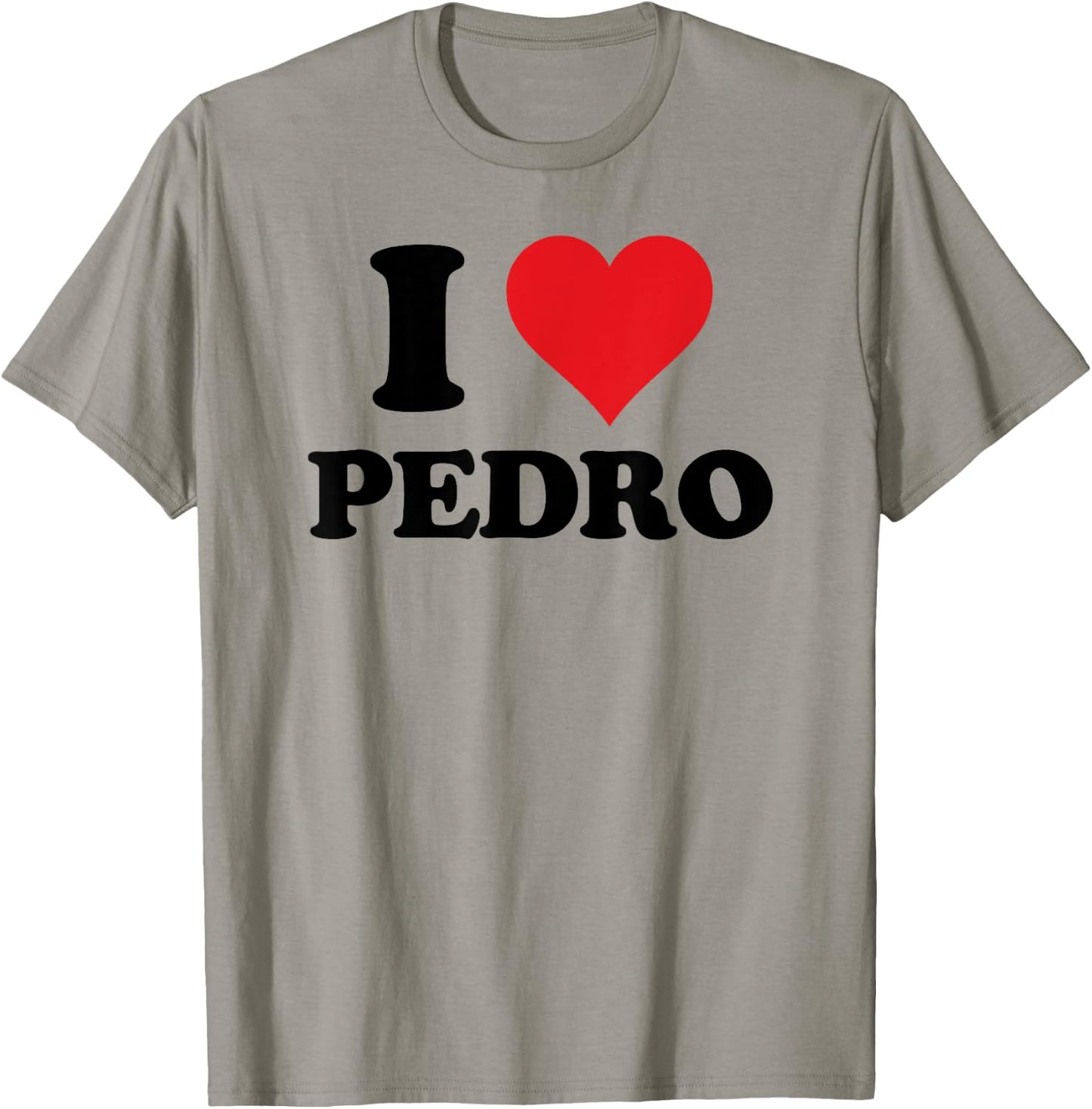 I Heart Pedro First Name I Love Custom Stuff T-Shirt - T-Shirt | Sand