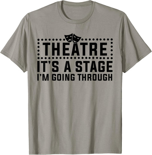 Theatre Actor Broadway Musical Theater Nerd Thespian T-Shirt - T-Shirt | Sand