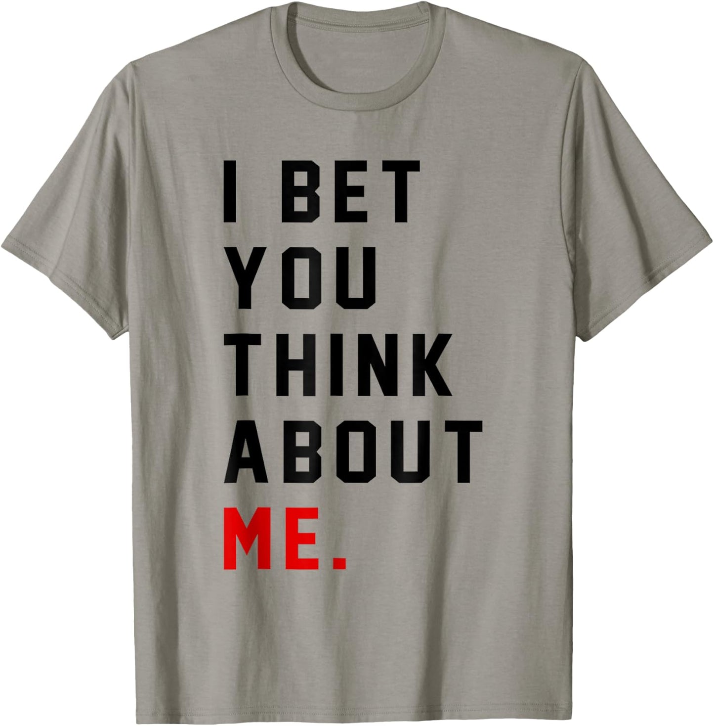 Retro I Bet You Think About Me Meaning I Knew U Were Trouble T-Shirt - T-Shirt | Sand