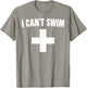 Summer Humor Funny Pool Lifeguard I Can't Swim T-Shirt - T-Shirt | Sand