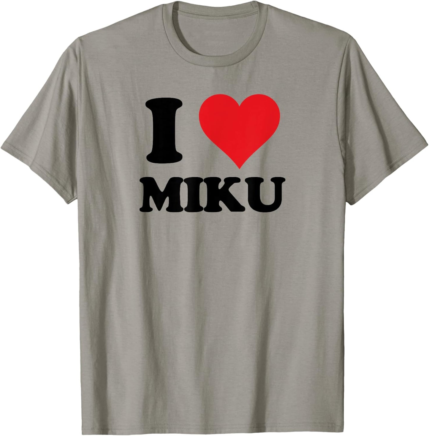 I Heart Miku First Name I Love Custom Stuff T-Shirt - T-Shirt | Sand