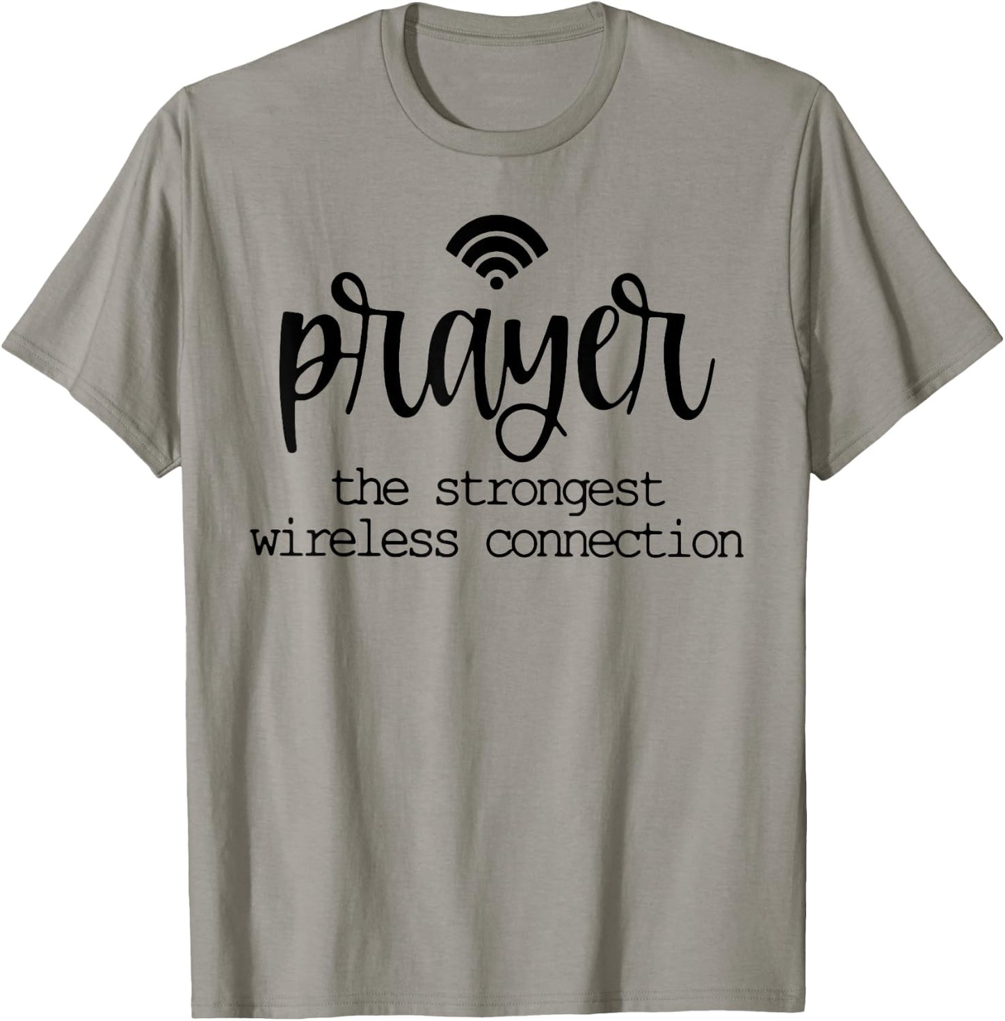 Prayer Definition Strongest Wireless Connection Christian T-Shirt - T-Shirt | Sand