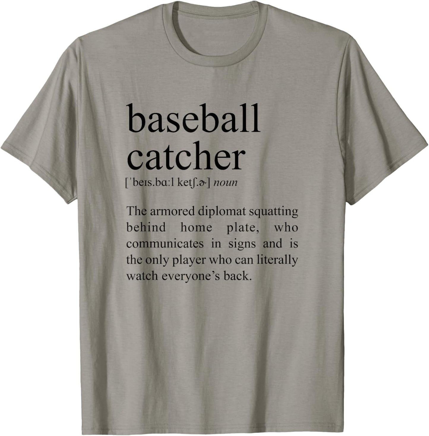 Squatting Behind Home Plate, Baseball Catcher Definition T-Shirt - T-Shirt | Sand