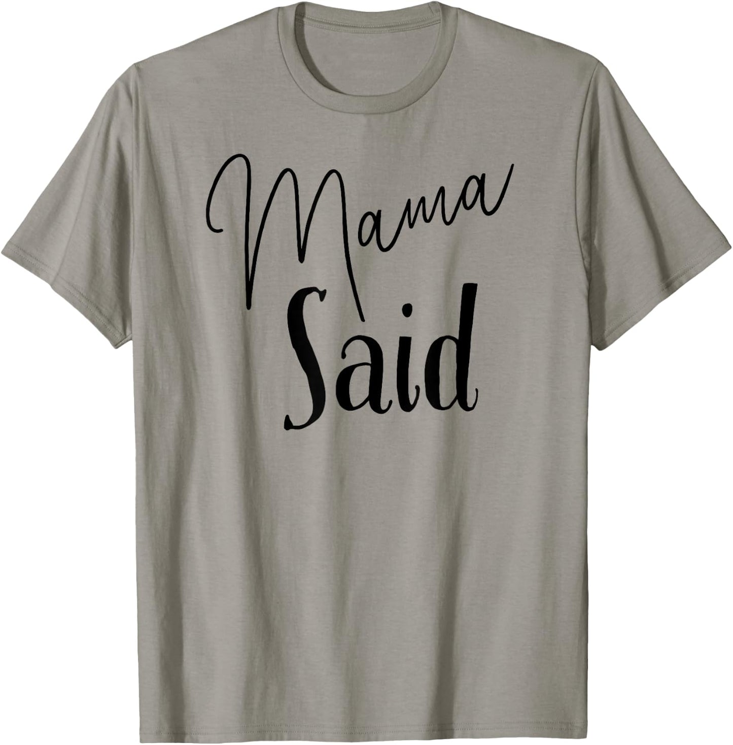 Mama Said T-Shirt - T-Shirt | Sand