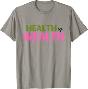 Health is Wealth Best Gift a Healthy Lover T-Shirt - T-Shirt | Sand