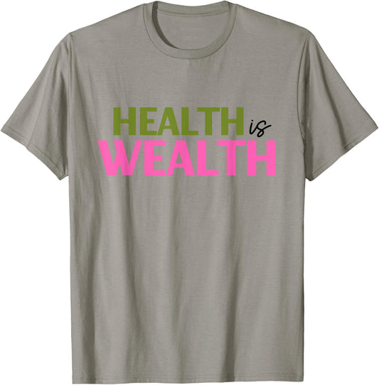 Health is Wealth Best Gift a Healthy Lover T-Shirt - T-Shirt | Sand