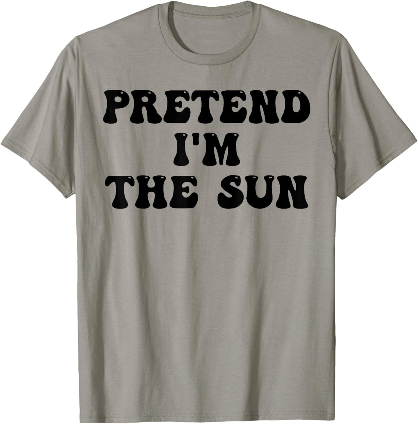 Pretend I'm The Sun Last Minute Halloween Costume Sun Groovy T-Shirt - T-Shirt | Sand