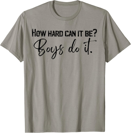 How Hard Can It Be Boys Do It