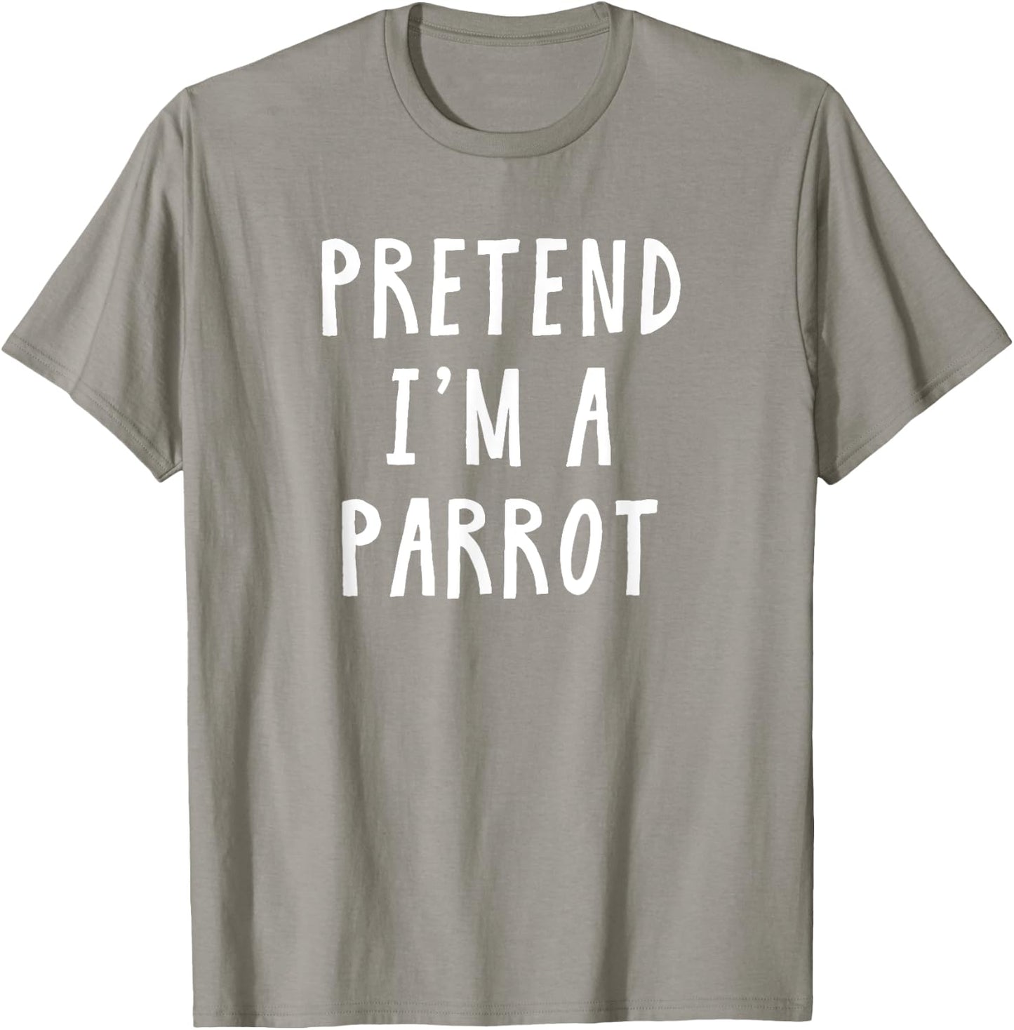 Pretend Im A Parrot Costume Women Men Kids Halloween Costume T-Shirt - T-Shirt | Sand