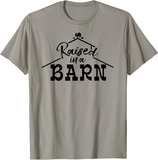 Raised in a Barn Ranching Horse Riding T-Shirt - T-Shirt | Sand