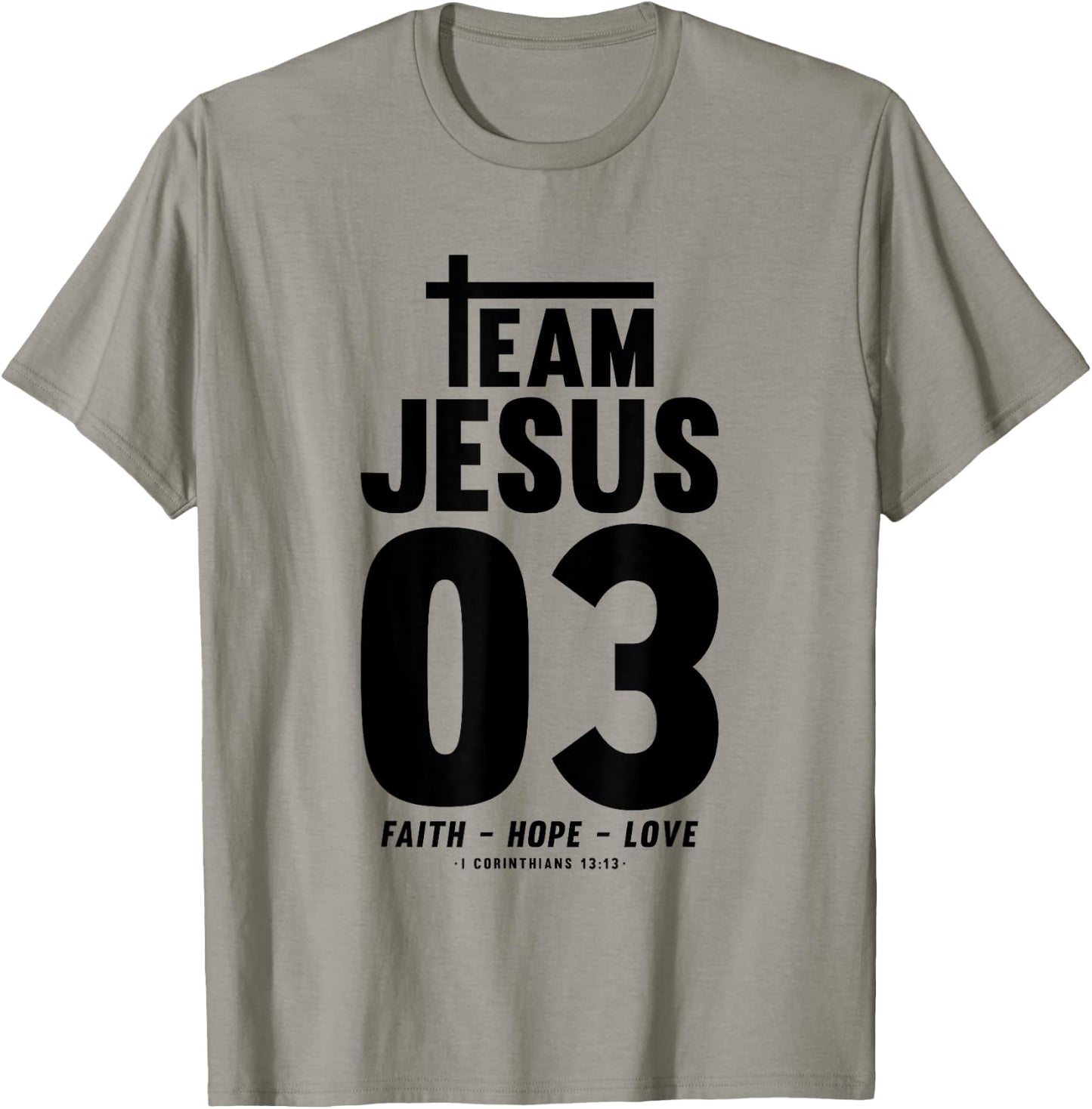 Christian - Team Jesus 03 Faith Hope Love T-Shirt - T-Shirt | Sand