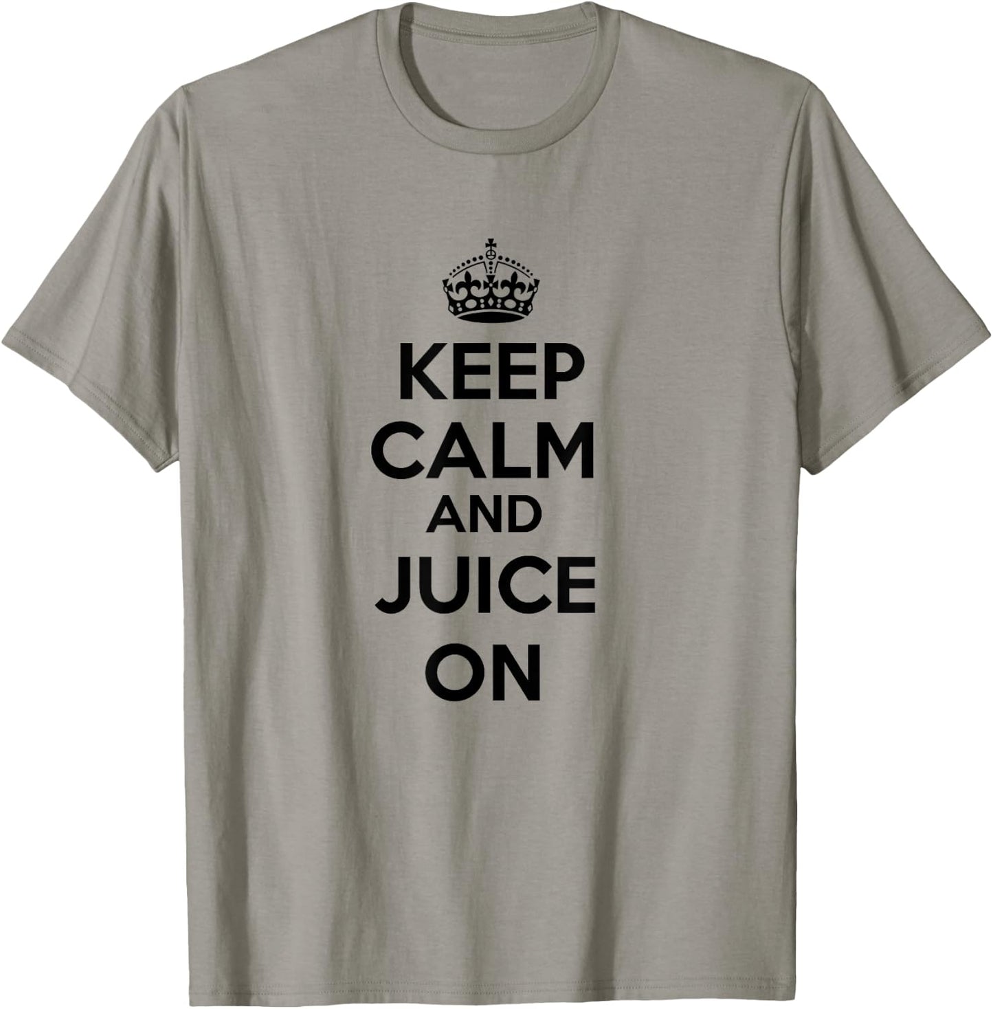"Keep Calm & Juice On" Juicing T-Shirt - T-Shirt | Sand