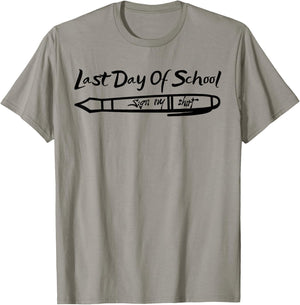 Teacher Student Last Day Of School Sign My T-Shirt - T-Shirt | Sand