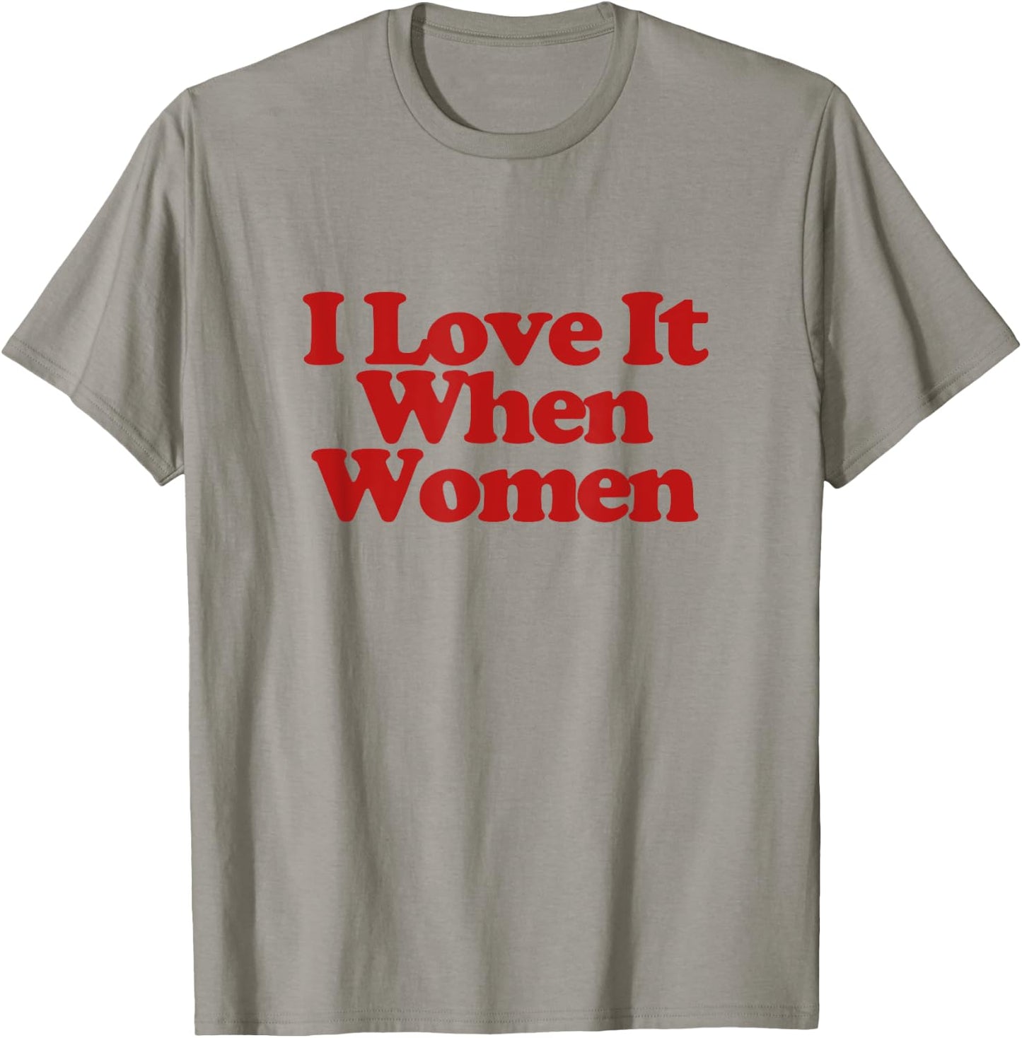 I Love It When Women Y2k Trendy LGBT Funny Lesbian Pride T-Shirt - T-Shirt | Sand