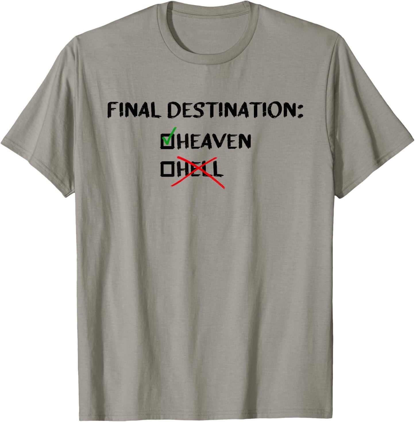 Final Destination Heaven Christian Inspirational T-Shirt - T-Shirt | Sand