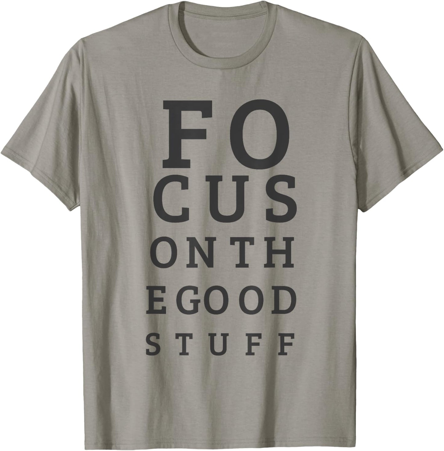 Focus On The Good Stuff - Inspirational T-Shirt - T-Shirt | Sand