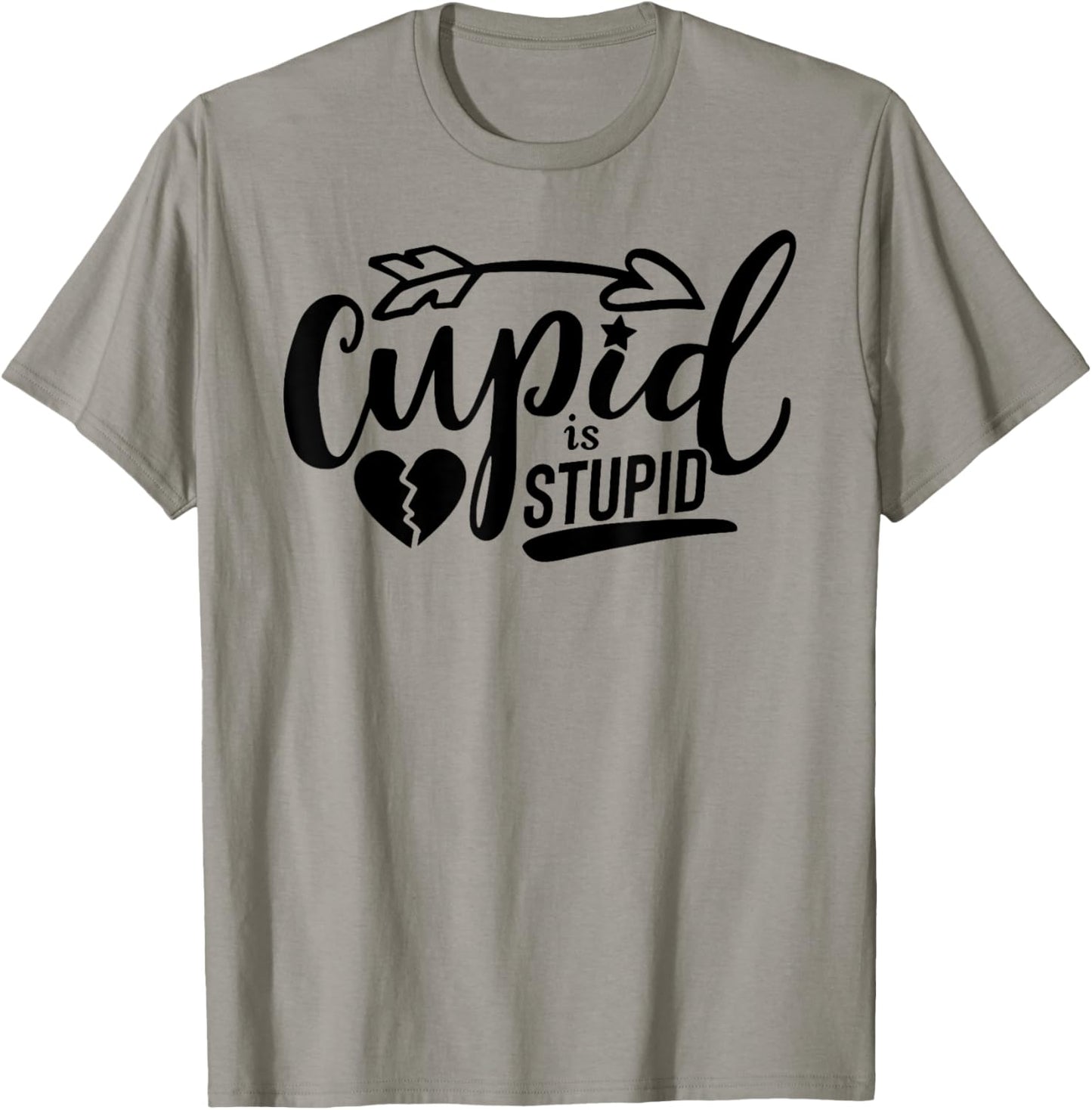Cupid Is Stupid FUNNY Anti-Valentine's Day Singles Awareness T-Shirt - T-Shirt | Sand