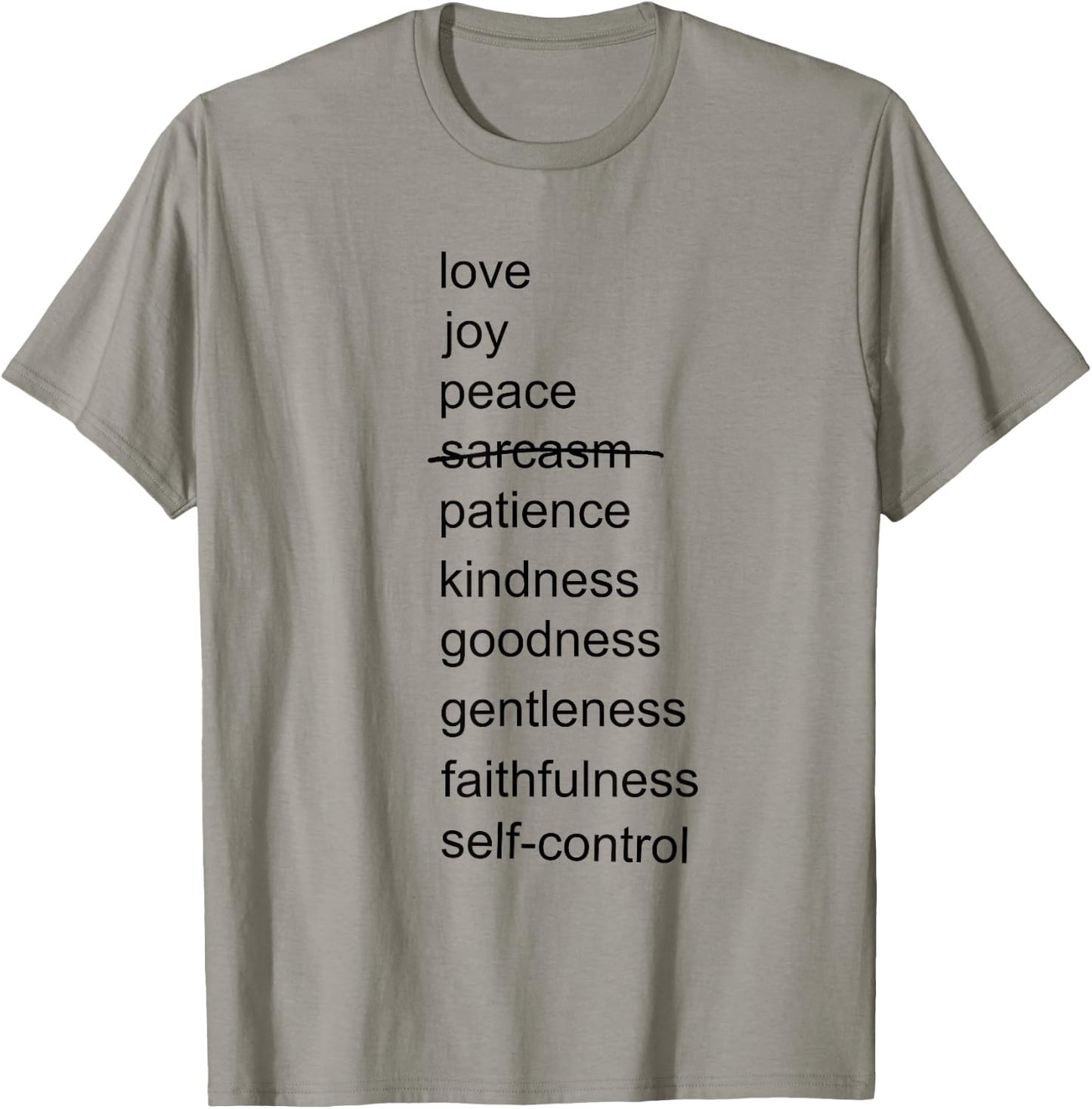 Fruits Of The Spirit - Sarcasm | Funny T-Shirt - T-Shirt | Sand
