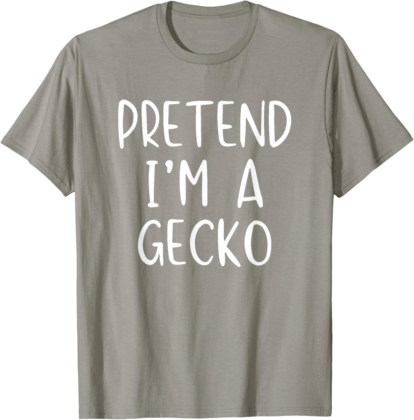 Pretend I'm A Gecko Costume Halloween Simple Funny T-Shirt - T-Shirt | Sand