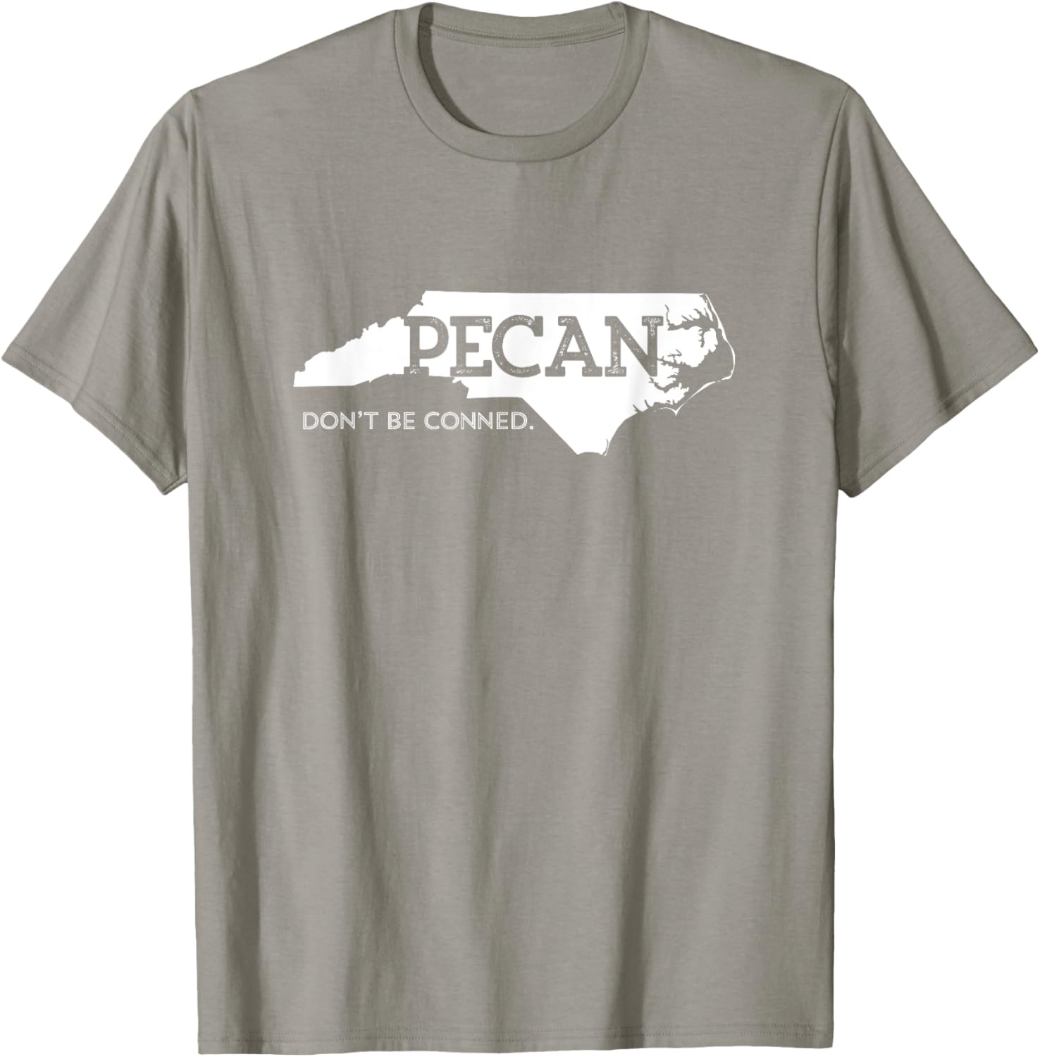 NC Pecan Don't Get Conned T-Shirt - T-Shirt | Sand