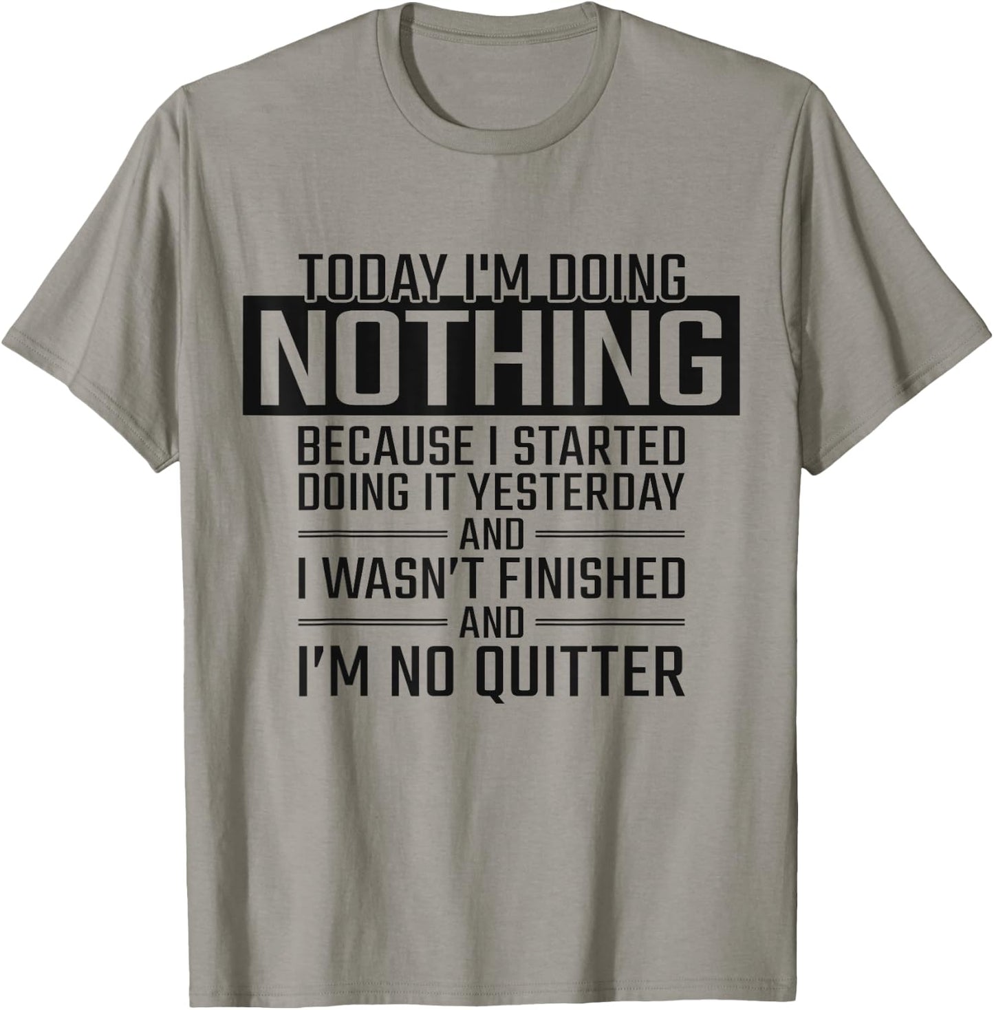 Today I'm Doing Nothing - Funny Lazy People Christmas Gift T-Shirt - T-Shirt | Sand