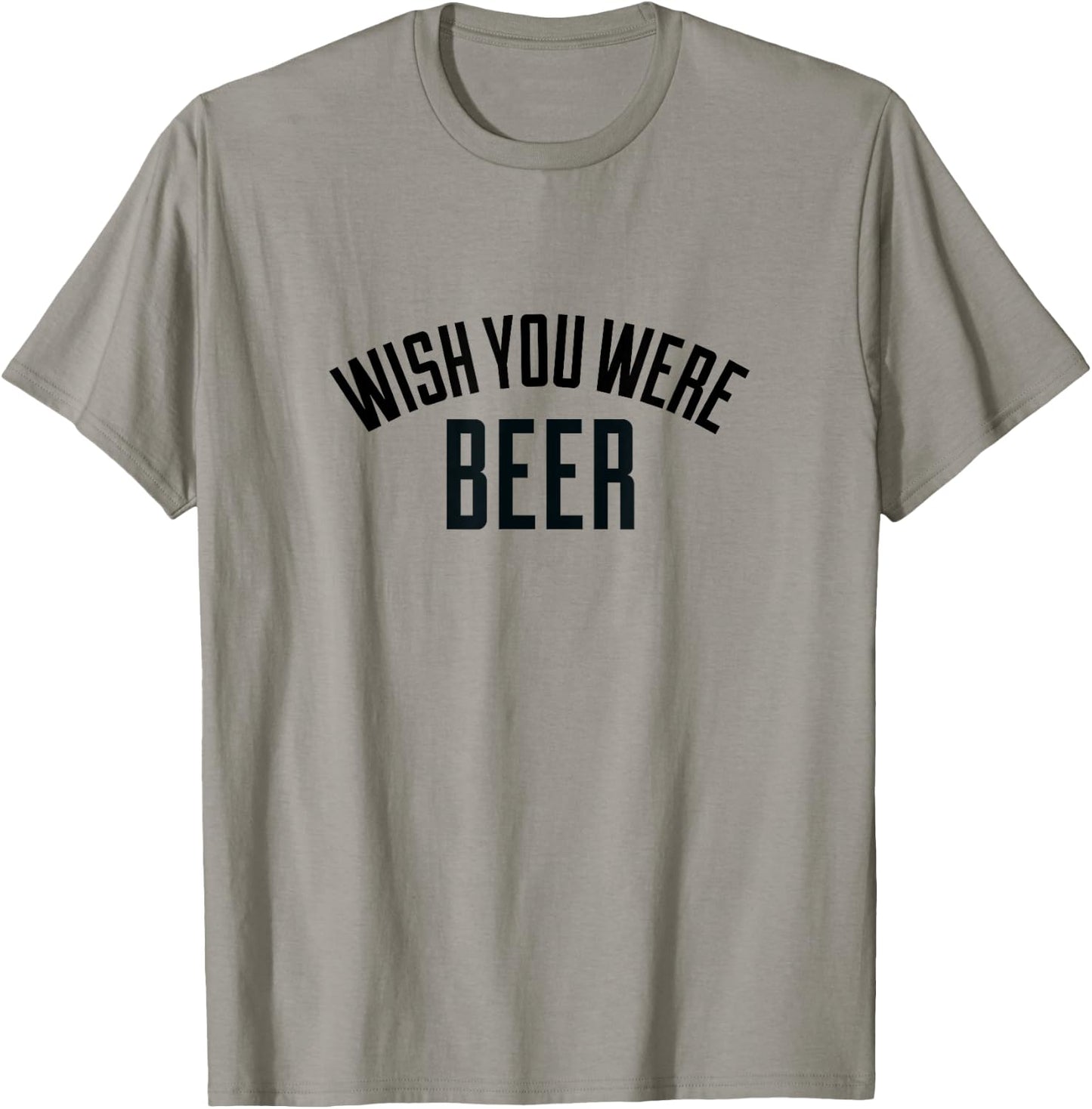 Wish You Were Beer -T Shirt T-Shirt - T-Shirt | Sand