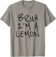 Bruh I'm A Lemon Funny Halloween Costume Men Women Boy Girl T-Shirt - T-Shirt | Sand