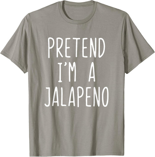 Pretend I'm A Jalapeno Costume Halloween Lazy Easy