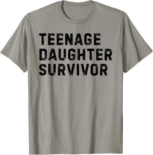 Vintage Teenage Daughter Survivor Parenting Quote Father Day T-Shirt - T-Shirt | Sand