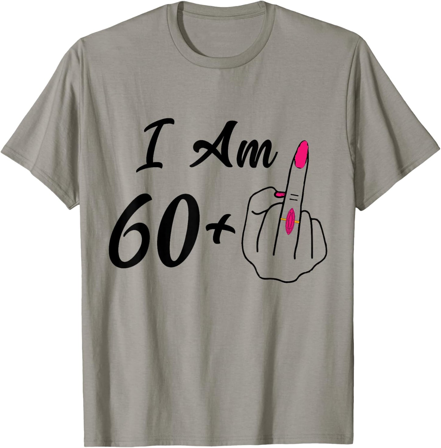 Personalized I Am 60 Plus 1 Middle Finger humor 61th Women T-Shirt - T-Shirt | Sand