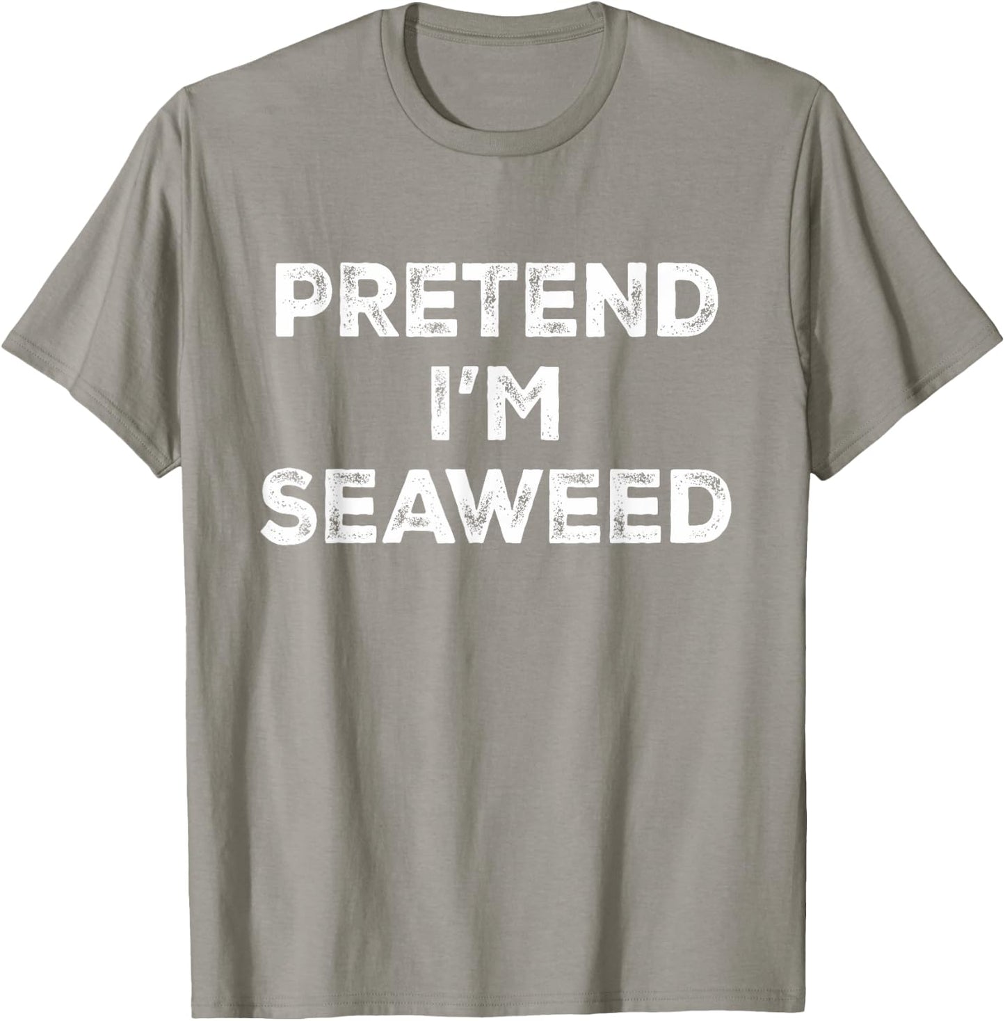 Pretend I'm Seaweed Lazy Halloween Costume T-Shirt - T-Shirt | Sand