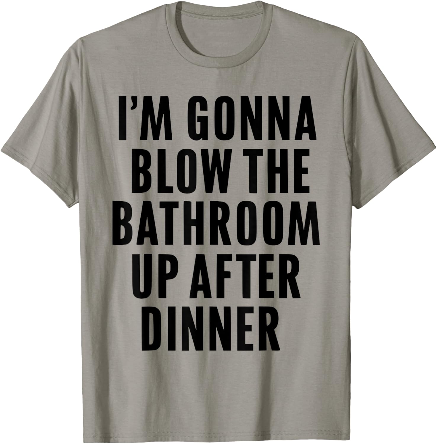 Funny Blow the Bathroom Adult Humor Inappropriate Offensive T-Shirt - T-Shirt | Sand