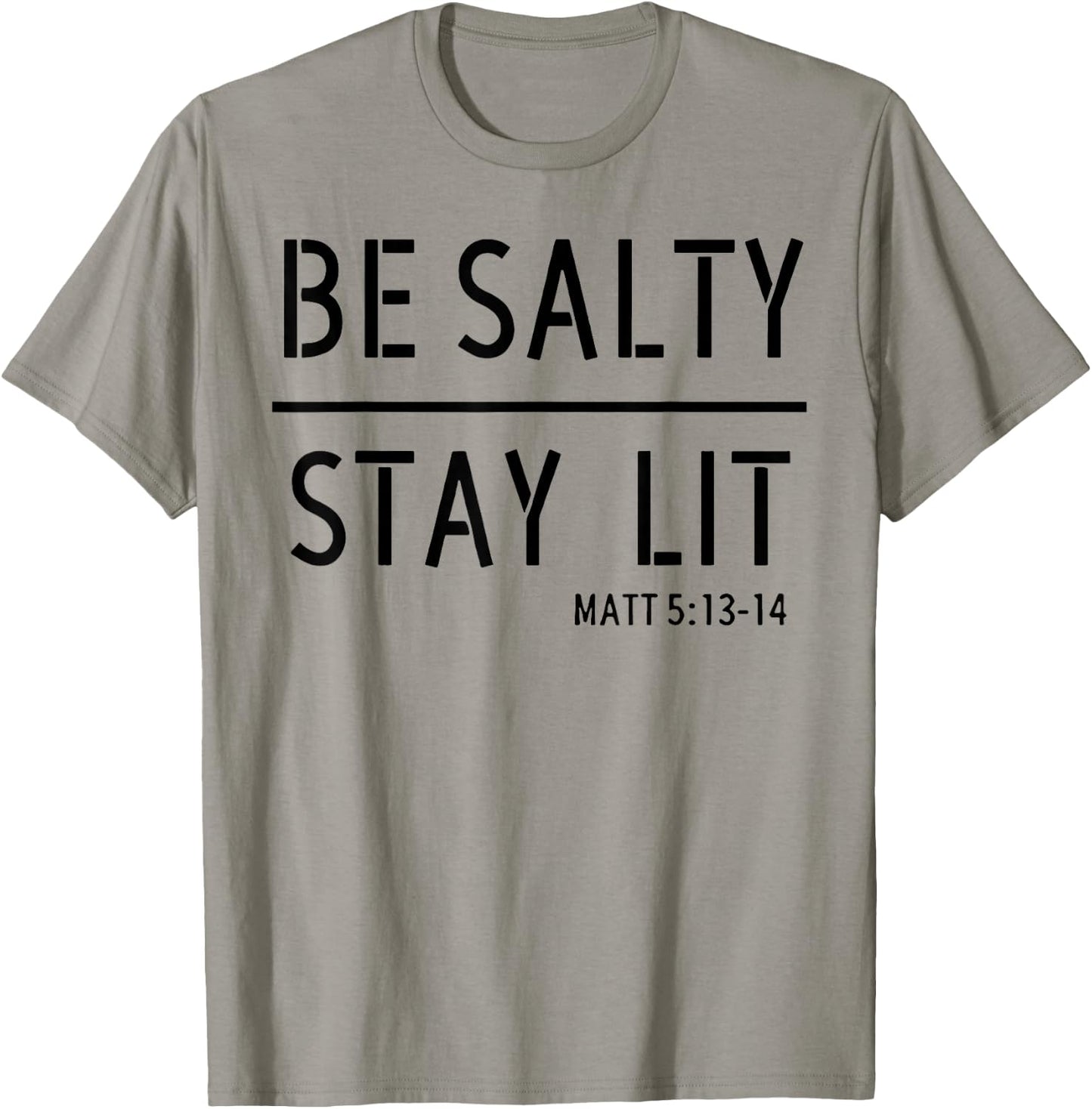 Be Salty Stay Lit T-Shirt - T-Shirt | Sand