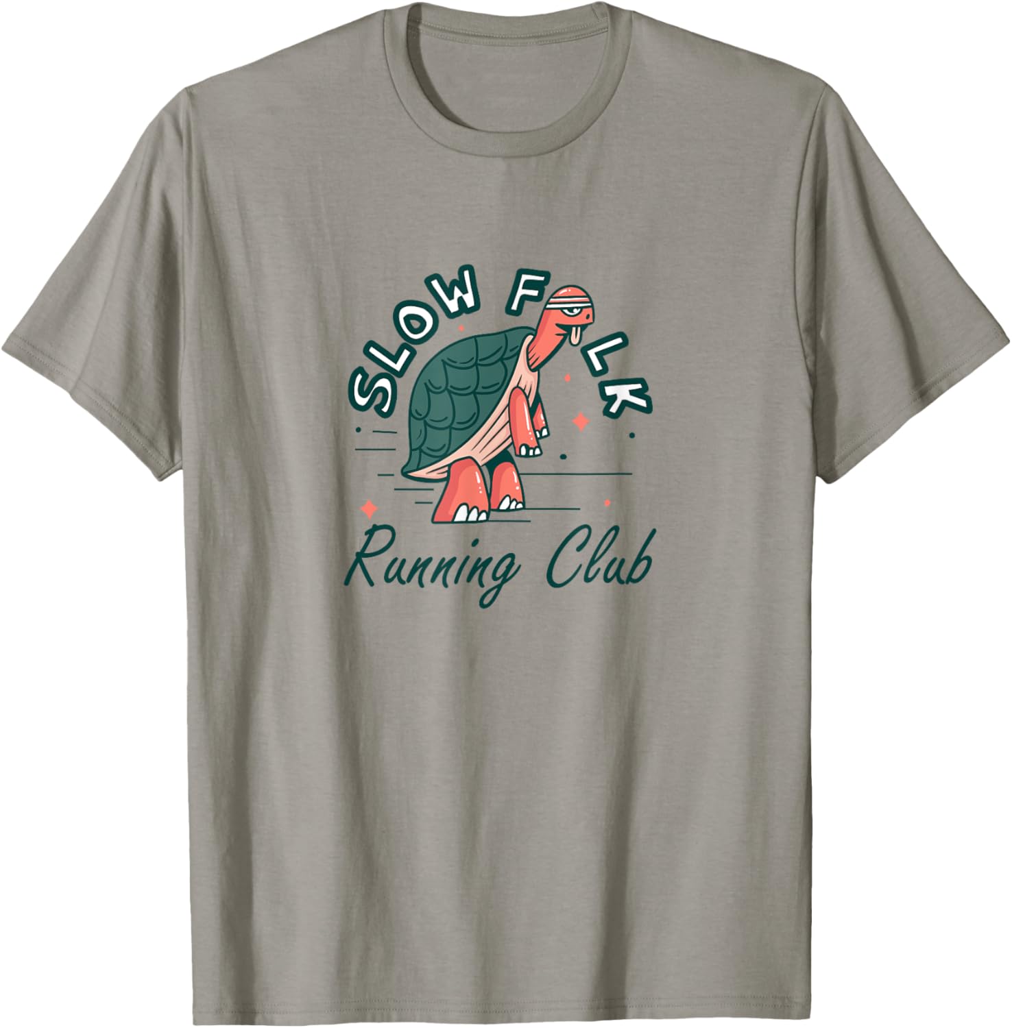 Turtle Runner Jogging,Slow Folk Running Club,It's Not A Race T-Shirt - T-Shirt | Sand