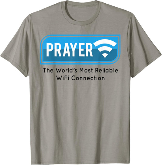 Prayer The World's Most Reliable Wifi Connection T-Shirt - T-Shirt | Sand