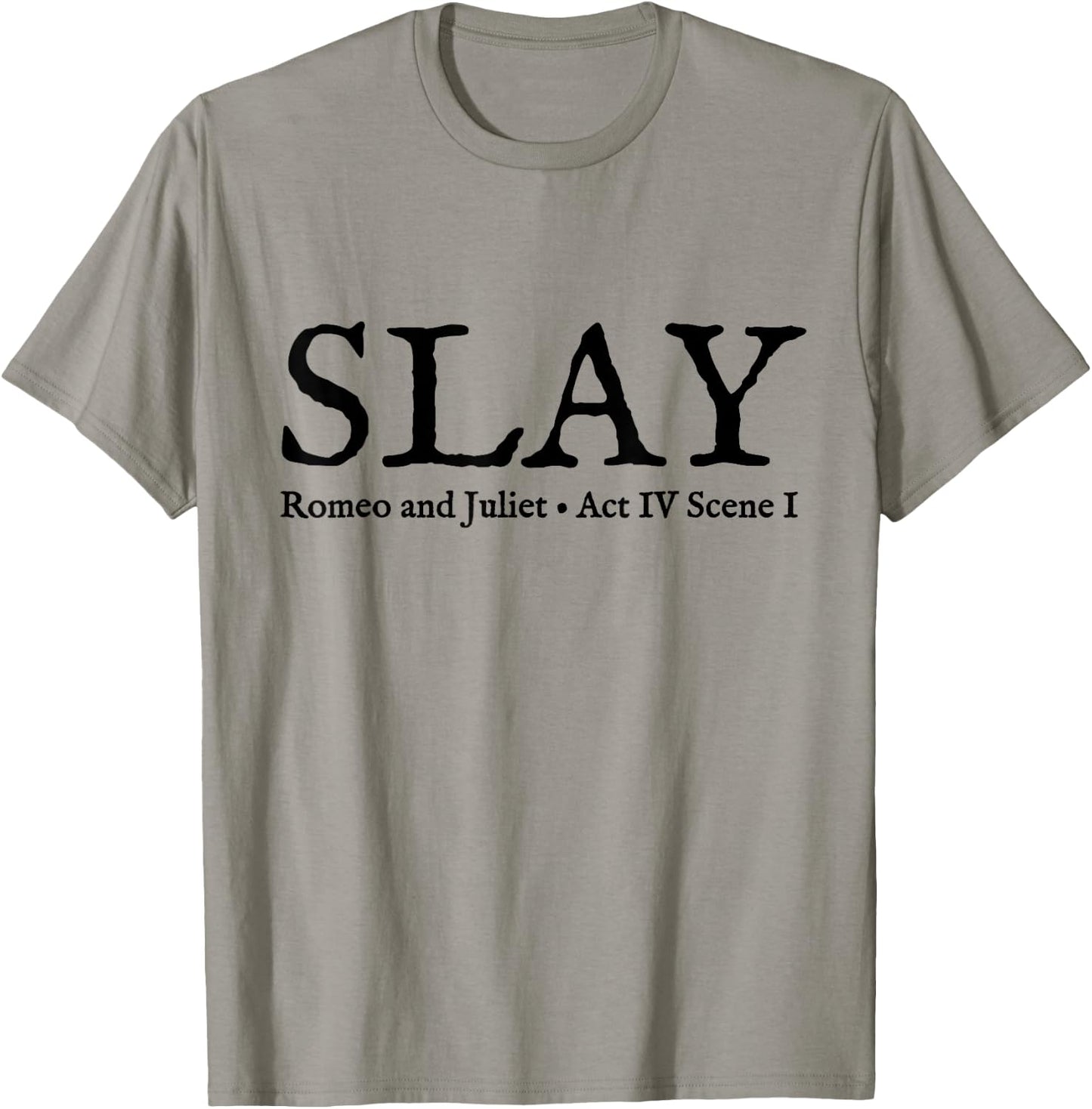 Slay Romeo and Juliet Shakespeare Theatre T-Shirt - T-Shirt | Sand