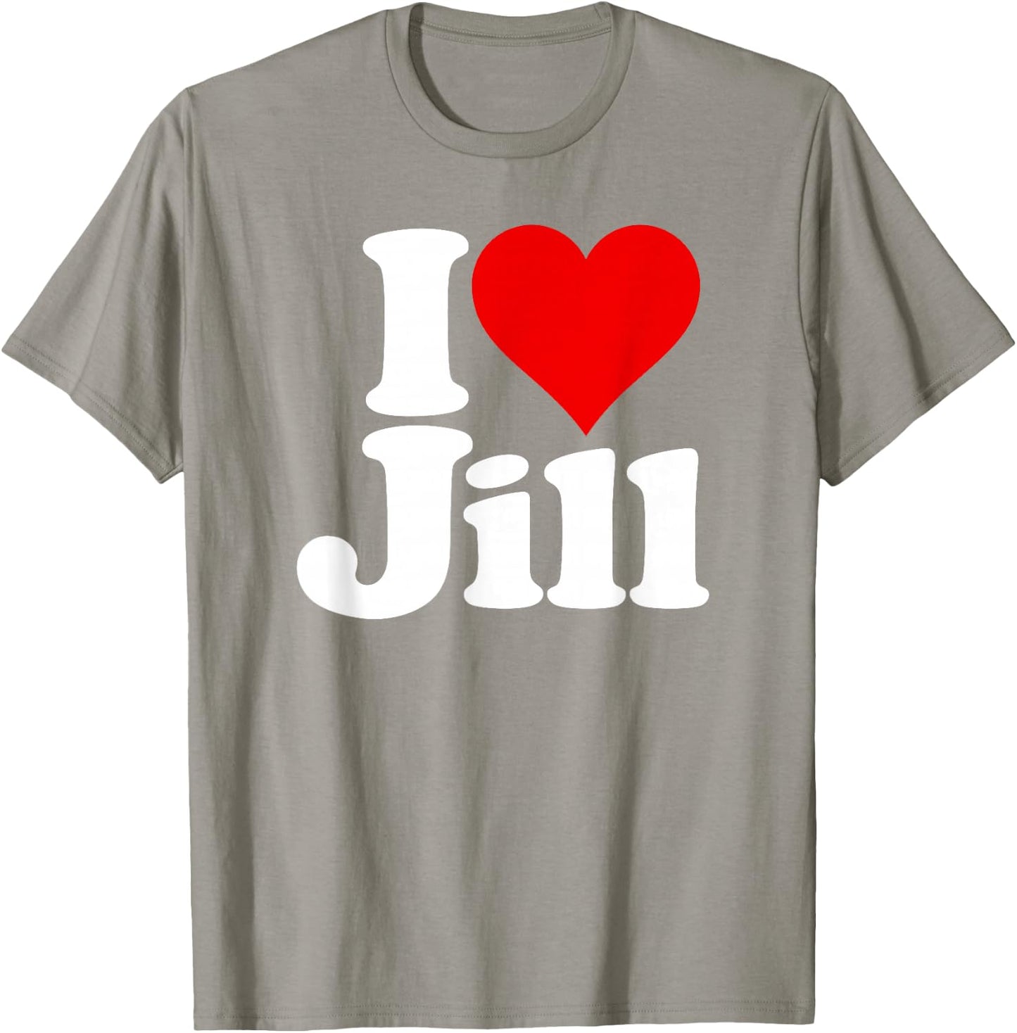 I Love Heart Jill Name on a T-Shirt - T-Shirt | Sand