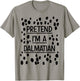 Pretend Im a Dalmatian Easy Lazy Costume for Halloween Party T-Shirt - T-Shirt | Sand