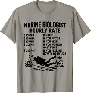 Marine Biologist Hourly Rate Biology Biologists T-Shirt - T-Shirt | Sand
