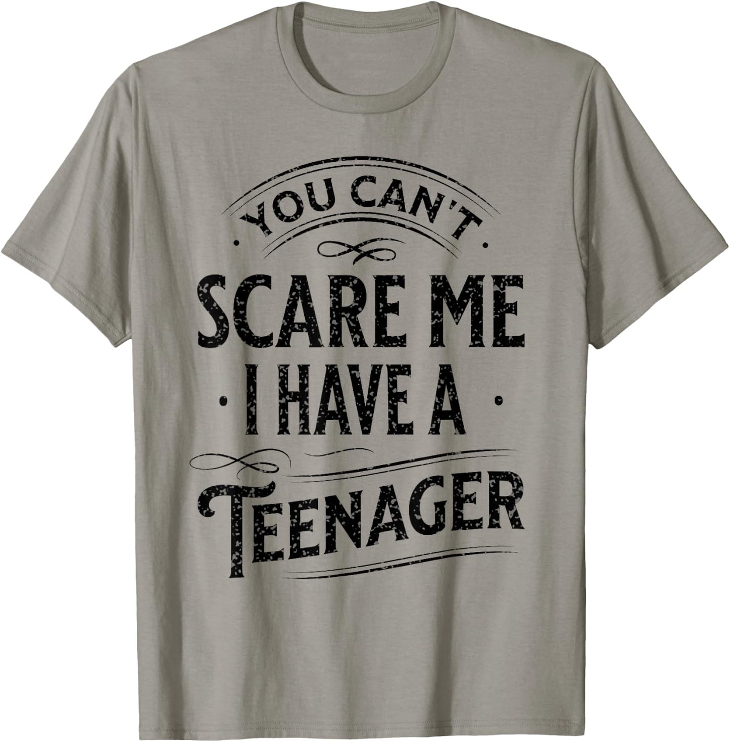 Vintage You Can't Scare Me I Have A Teenager Parenting T-Shirt - T-Shirt | Sand