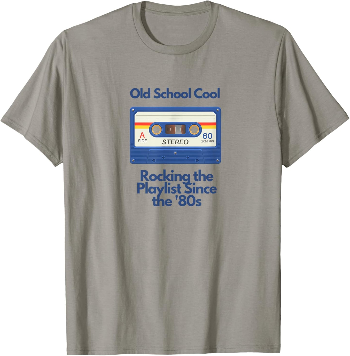 Old School Cool - Rocking the Playlist Since the '80s T-Shirt - T-Shirt | Sand